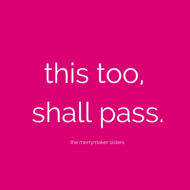 this too shall pass